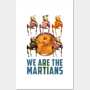 We Are The Martians! Posters and Art